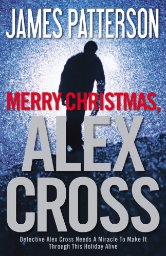 James Patterson/Merry Christmas, Alex Cross